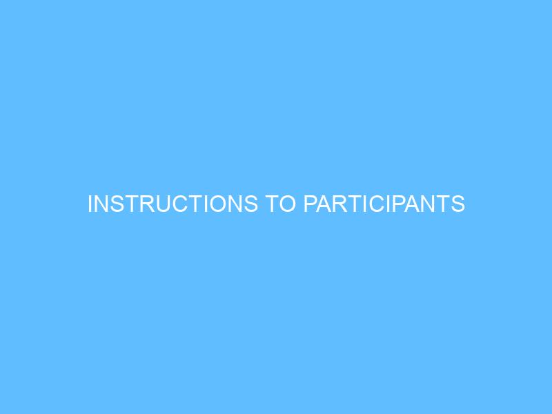 INSTRUCTIONS TO PARTICIPANTS