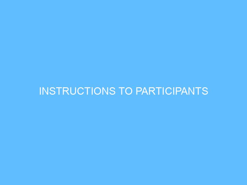INSTRUCTIONS TO PARTICIPANTS